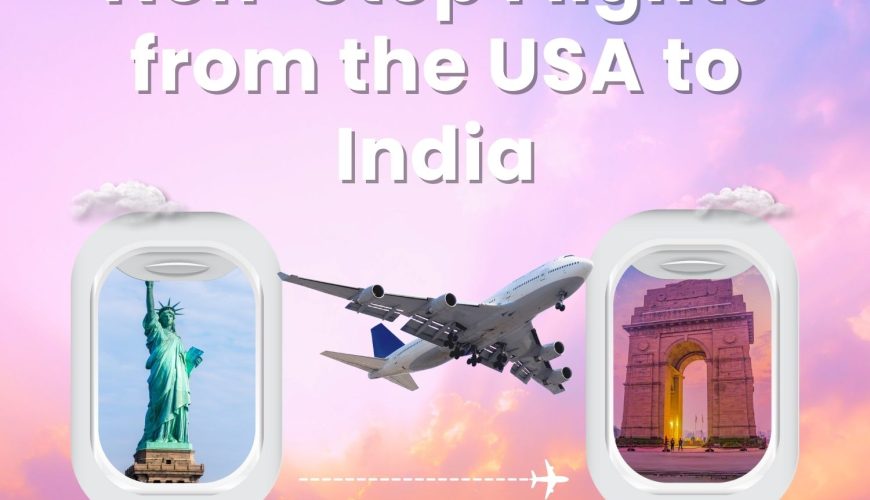 Non-Stop Flights from the USA to India