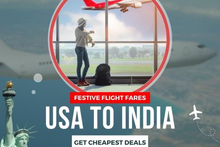 Festive Flight Fares: Get Best Deals on Your USA to India Trip