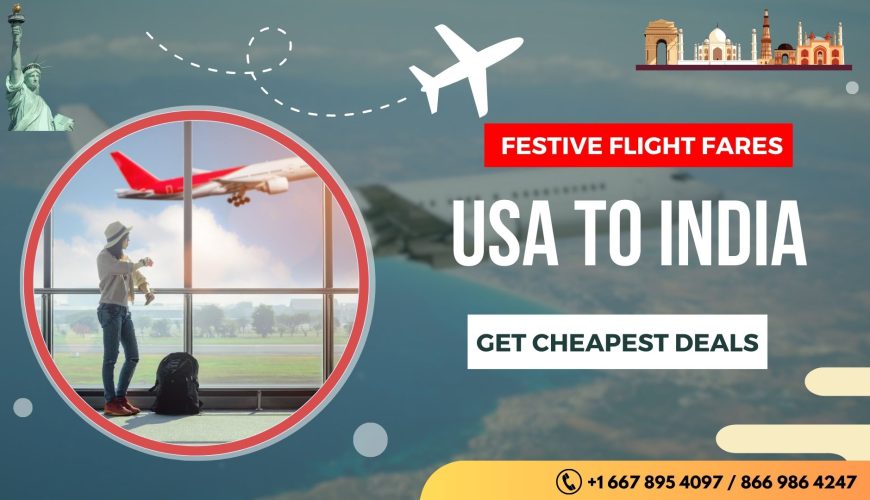 Festive Flight Fares from USA to India